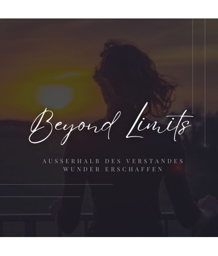 Beyond Limits: Außerhalb des Verstandes Wunder erschaffen