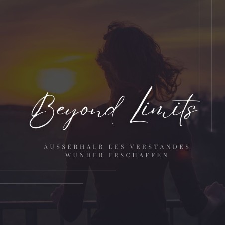 Beyond Limits: Außerhalb des Verstandes Wunder erschaffen